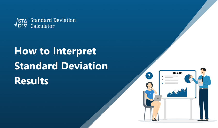 How to Interpret Standard Deviation Results